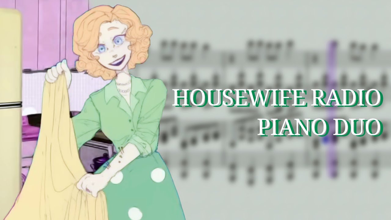(Flash Warning) [Piano Duo] GHOST - HOUSEWIFE RADIO