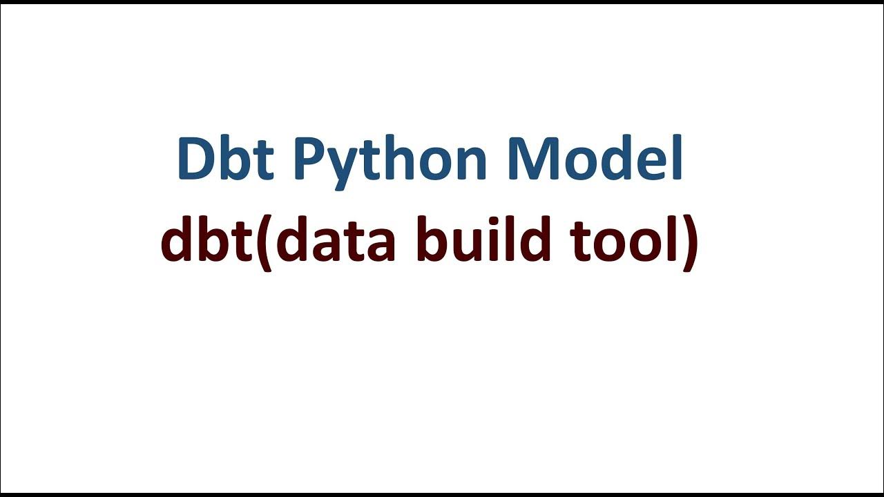 Create a Python model in dbt(data build tool) - YouTube