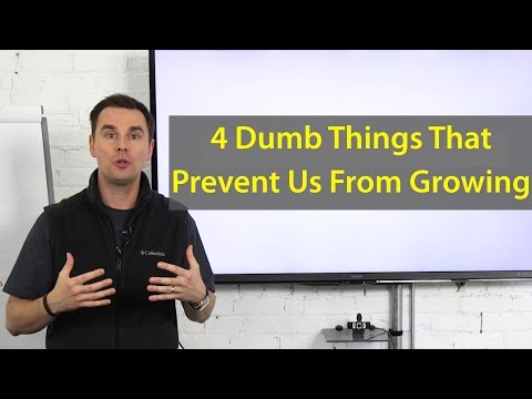 4 DUMB THINGS WE SAY (that prevent our growth)