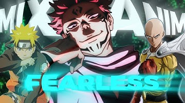 Mix Anime | Fearless | AMV | EDIT | Edgy Rotation