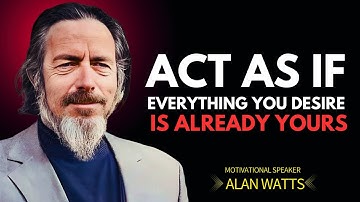 Acting As If: Flowing with Life