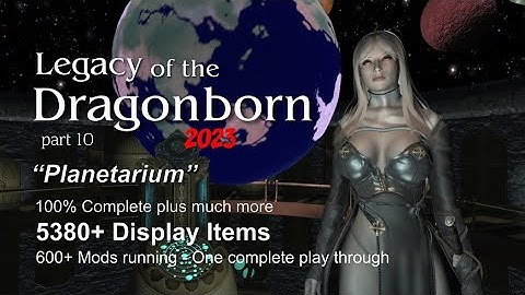 Skyrim, Legacy of the Dragonborn - 100% Complete. Most mods recorded single game - Part 10