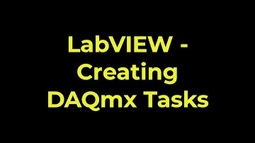LabVIEW - Creating DAQmx Tasks