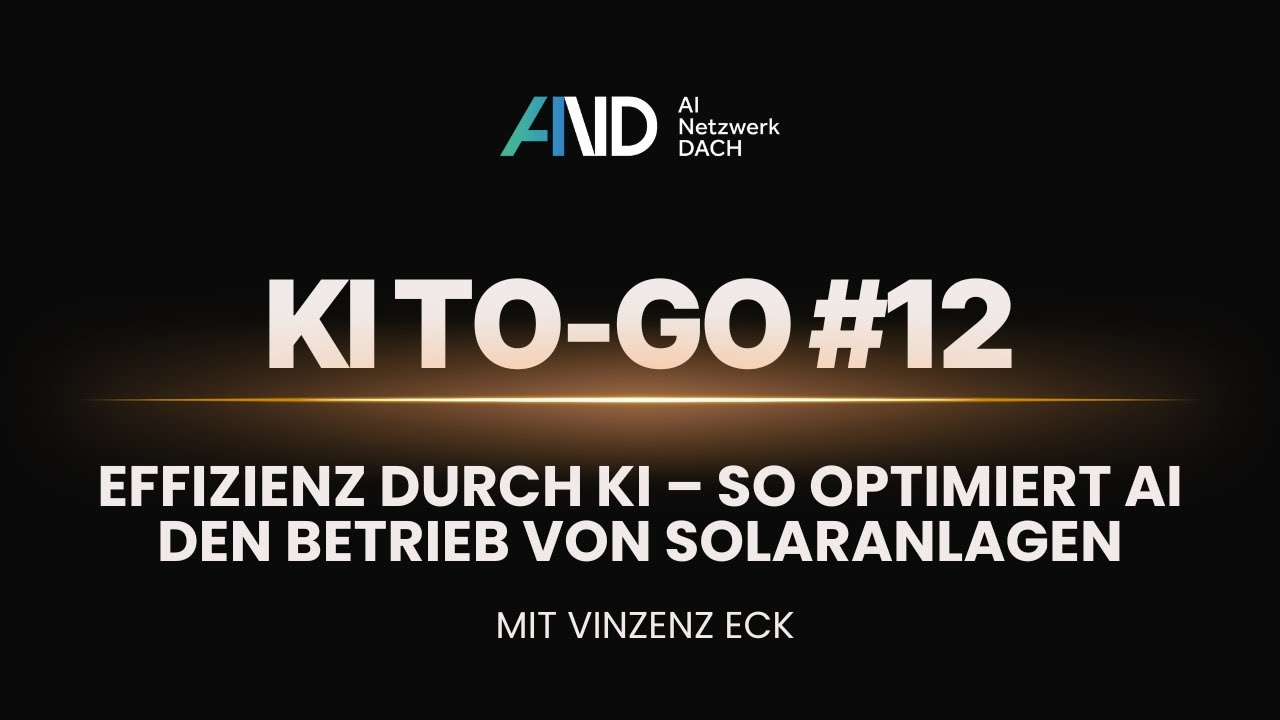 Effizienz durch KI – So optimiert AI den Betrieb von Solaranlagen (#12)