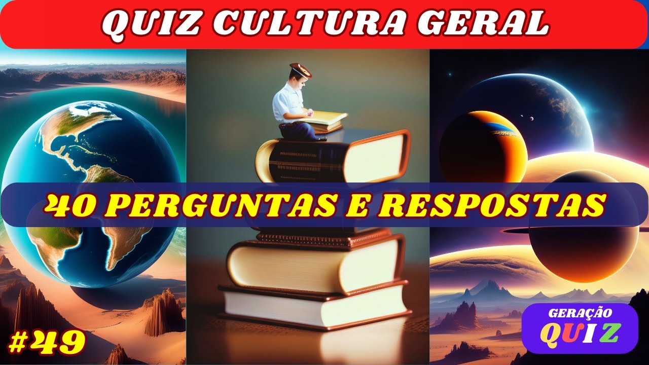 ✅😃😃 TESTE SEUS CONHECIMENTOS - QUIZ CONHECIMENTOS GERAIS - CULTURA GERAL #49