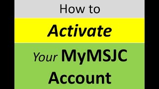 How to Activate Your MyMSJC Account