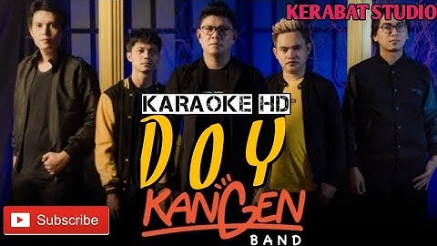 DOY KANGEN BAND KARAOKE HD | kerabat studio official
