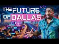 12 Game Changing Developments Coming To Dallas TX In 2025 12 Game Changing Developments Coming To Dallas TX In 2025