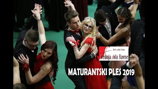 MATURANTSKI PLES 2019, SREDNJA ŠOLA RAVNE