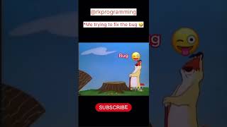 Developer life vs Bug 🐞 #developerlife  #shorts #memes #viralvideo  #retable