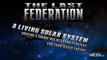 The Last Federation - Grognard Trailer