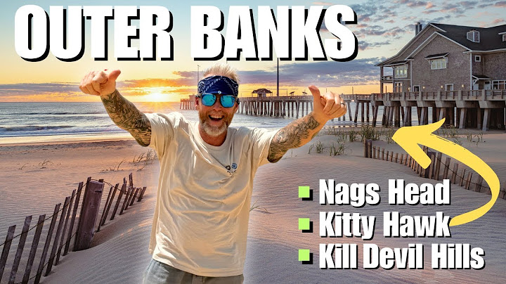 You LOVE Beach Towns?? So WHY Haven't You Been to Outer Banks???