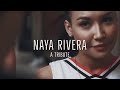 In Loving Memory of Naya Rivera