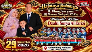 🔴LIVE JAIPONG TARMAN GROUP WALIMATUL KHITAN DZAKI SURYA AL FARIZI // H. ULUNG SURYANA - HJ. NUNUNG