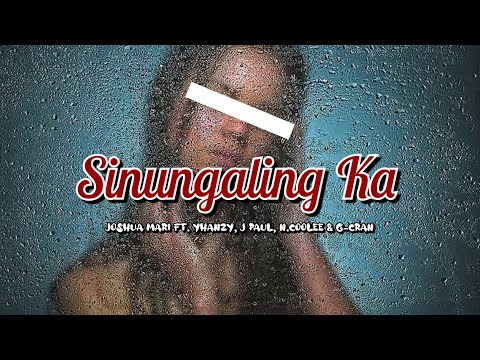 Sinungaling Ka - Joshua Mari ft. Yhanzy, J Paul, N.CooLee & G-Cran | [Prod. by Clinxy Beats]