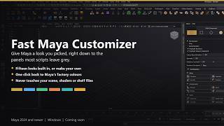 Fast Maya Customizer