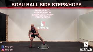 Bosuball Side Steps/Hops - Shape Personal Training