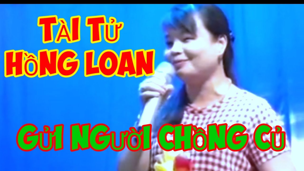 #dctttâyninh              GỬI NGƯỜI CHỒNG CỦ          T.Bày  :   HỒNG LOAN