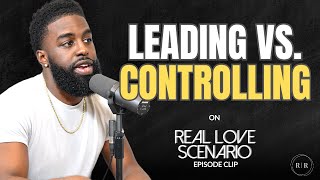 Leading Vs Controlling: What A Man Leading In A Relationship Looks Like  RLS