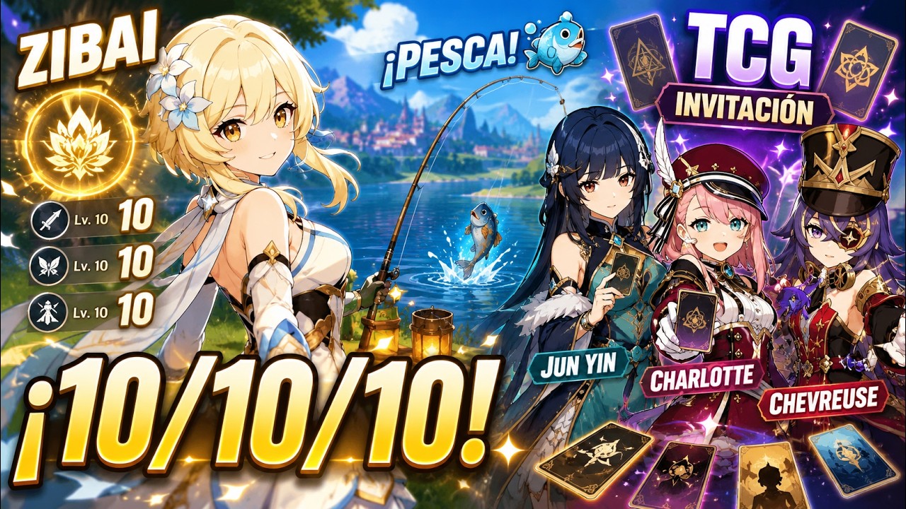 ¡Zibai 10/10/10! 🎉 Luego Pesca y TCG con Jun Yin, Charlotte y Chevreuse | Genshin Impact 20260628
