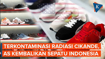 Sepatu Buatan Indonesia yang Diekspor ke AS Terpapar Radiasi