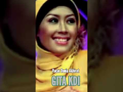 GITA KDI - PACAR DUNIA AKHIRAT