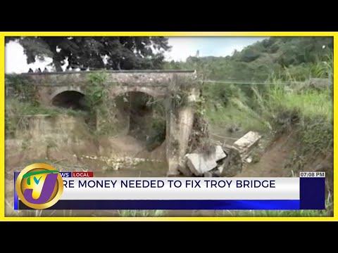 MP: More Money Needed to Fix Troy Bridge | TVJ News - Sept 20 2022
