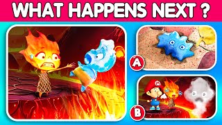 🔥💧Guess WHAT Happens Next | Questions that stimulate your guesswork | Super Mario Bros , Elemental