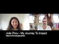 My journey to impact   julia zhou