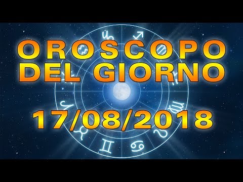 Video: Oroscopo 17 Agosto