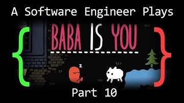 A Software Engineer Plays Baba Is You (Part 10)