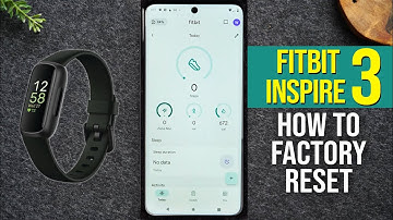 Fitbit Inspire 3 How to Reset Back to Factory Settings