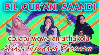 Video thumbnail of "Bil qurani Saamdi versi Hadroh Lirik terbaru bikin rasa nyaman"