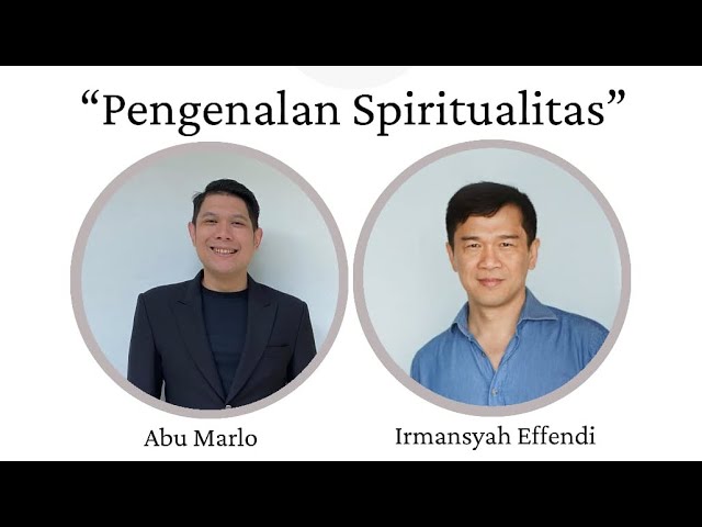 Dialogue Positive with Irmansyah Effendi : Pengenalan Spiritualitas class=