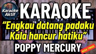 Terlambat Sudah | Poppy Mercury Karaoke Hits Pop Nostalgia