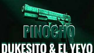 DUKESITO & EL YEYO __PINOCHO (TIRADERA PARA TITICO & EL KANEKA)