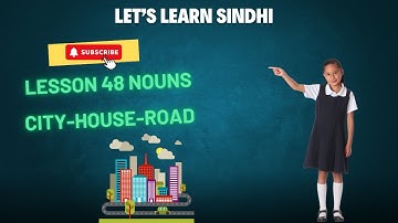 LEARN SINDHI | NOUNS | "CITY, BUILDING, ROAD" | LESSON 48 | SHORT VIDEO