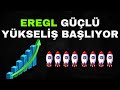 EREGL Hisse Analizi - Ereğli Demir Çelikte Yeni Dönem