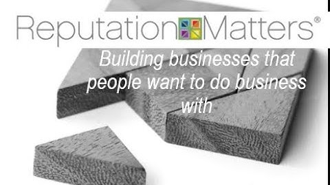 Your Reputation Matters!