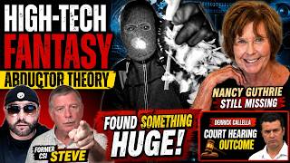 ⚠️ DAY 151 : High-Tech Fantasy Abductor Theory | Steve Found HUGE Evidence! | Nancy Guthrie Update