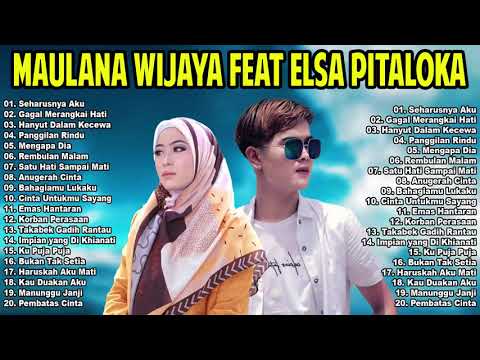 Full ALbum Maulana Wijaya Feat Elsa Pitaloka  _ Seharusnya Aku, Rembulan Malam, Gagal Merangkai