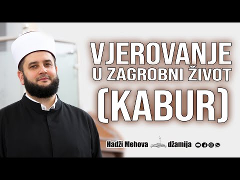 Vjerovanje u zagrobni život(kabur)⁴ᵏ 18 mr. Sead-ef. Islamović #hadzimehovadzamija