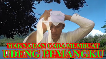MAKNA, CARA MEMBUAT DAN CARA MEMAKAI UDENG ATAU DESTAR KEPEMANGKUAN (BEBLATUKAN) - J M Neztra Joe