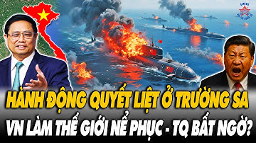 🔴[TRỰC TIẾP] Căng Thẳng Biển Đông: VN Hành Động Quyết Liệt Tại Trường Sa - Khiến TQ Bất Ngờ?