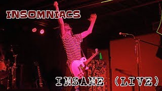 INSOMNIACS - Insane (Original Song) *LIVE*