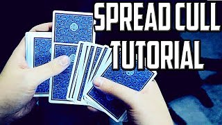 Control cards like a PRO - Spread Cull Tutorial (Explanation)