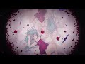 私とジュリエット - doriko feat 初音ミク