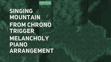 TPR - Singing Mountain - A Melancholy Tribute To Chrono Trigger