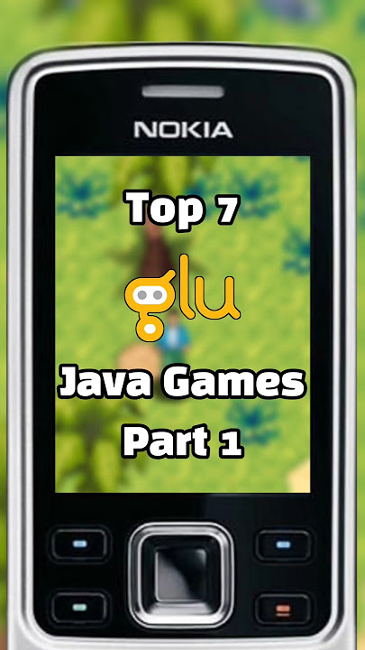 Top 7 Glu Java Games That Make You Nostalgic! Part 1