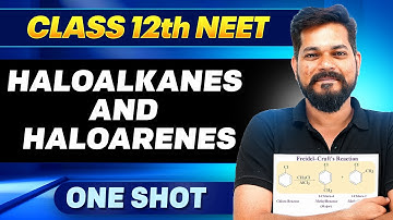 HALOALKANES & HALOARENES in ONE SHOT || All Concepts, Tricks & PYQ || Ummeed NEET